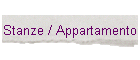 Stanze / Appartamento