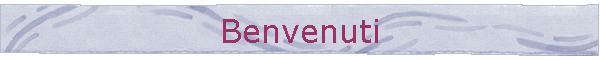 Benvenuti