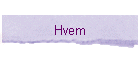 Hvem