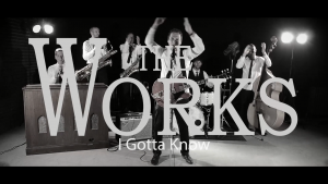 The Works - I Gotta Know